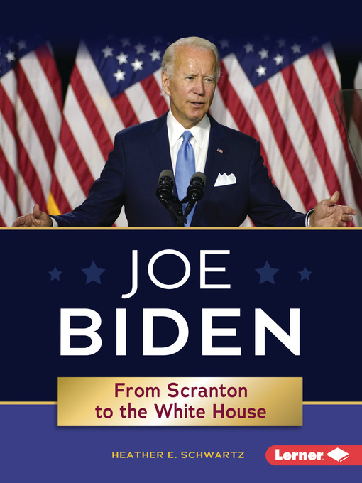 Title details for Joe Biden by Heather E. Schwartz - Available